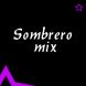   - Sombrero mix